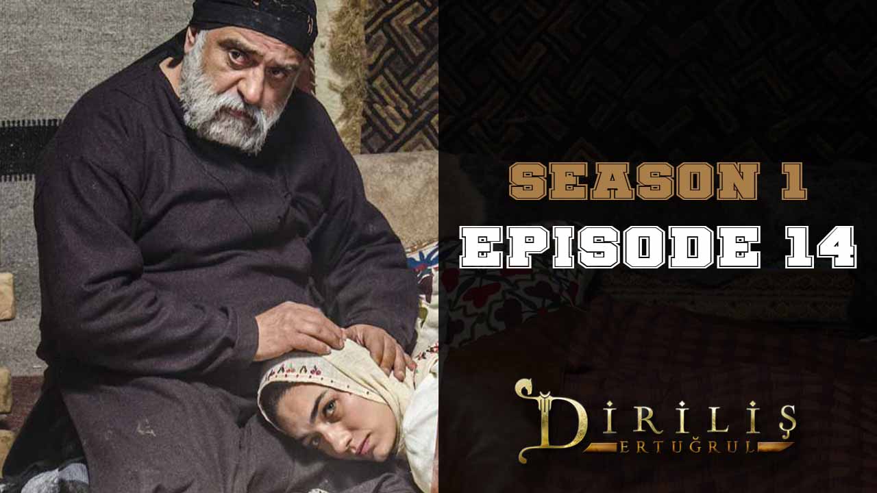 Diriliş Ertuğrul Season 1 Episode 14