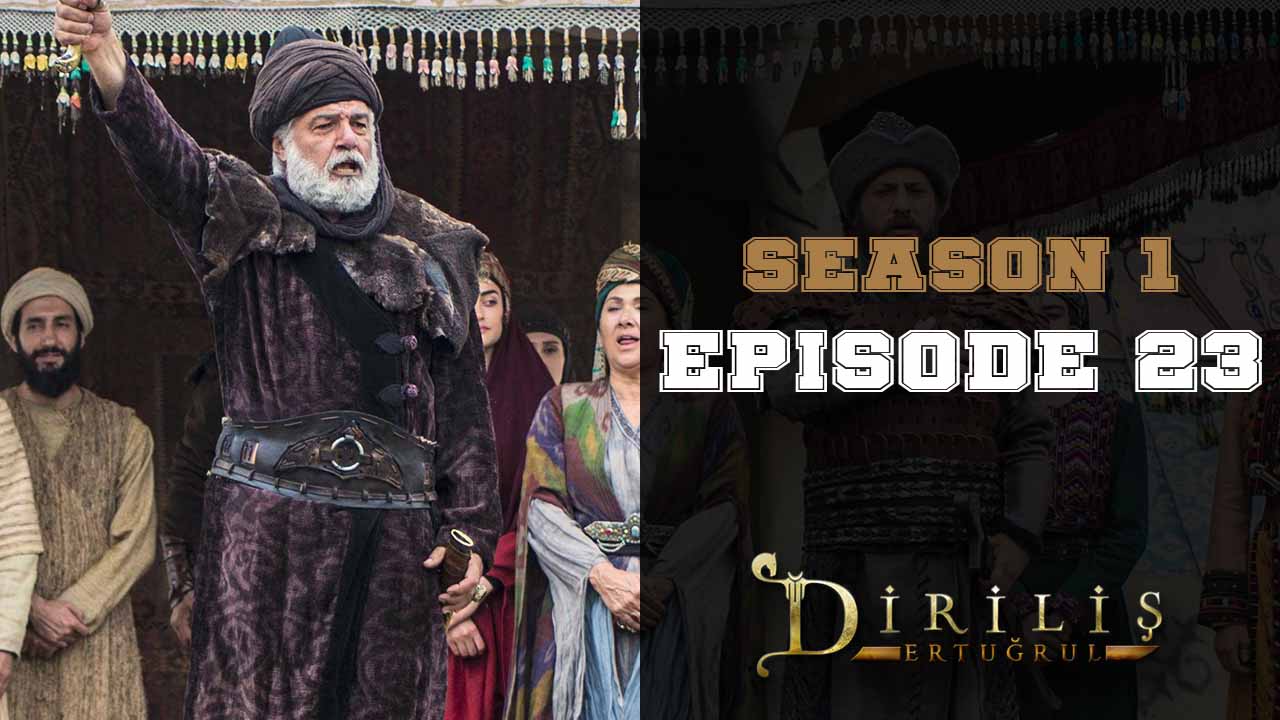 Diriliş Ertuğrul Season 1 Episode 23