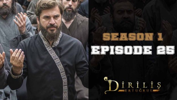 Diriliş Ertuğrul Season 1 Episode 25