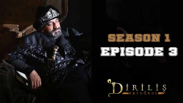 Diriliş Ertuğrul Season 1 Episode 3