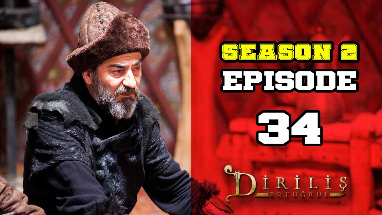 Diriliş Ertuğrul Season 2 Episode 34