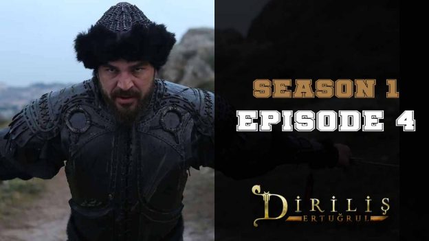 Diriliş Ertuğrul Season 1 Episode 4