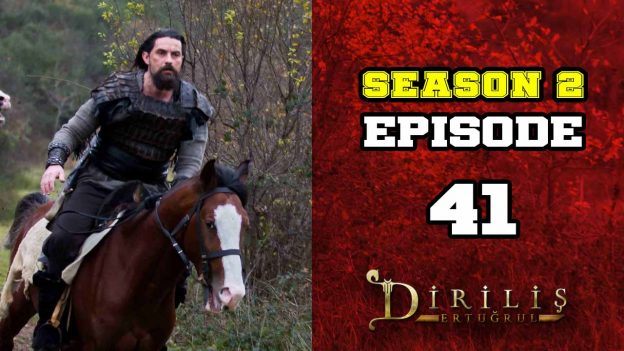 Diriliş Ertuğrul Season 2 Episode 41