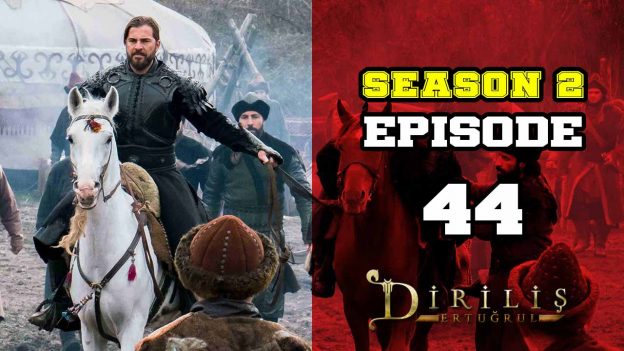 Diriliş Ertuğrul Season 2 Episode 44