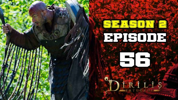 Diriliş Ertuğrul Season 2 Episode 56