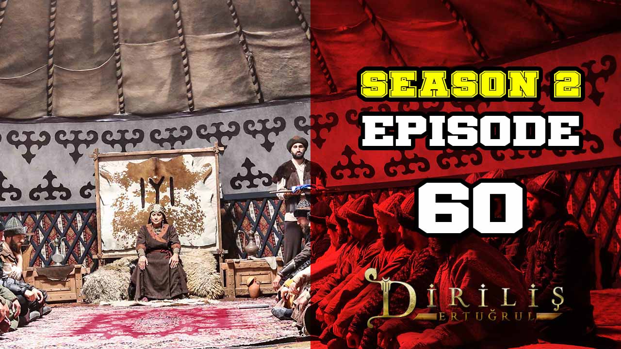 Diriliş Ertuğrul Season 2 Episode 60