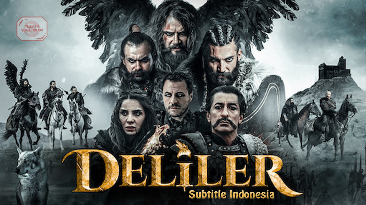 Deliler 2018 [HD] – Subtitle Indonesia