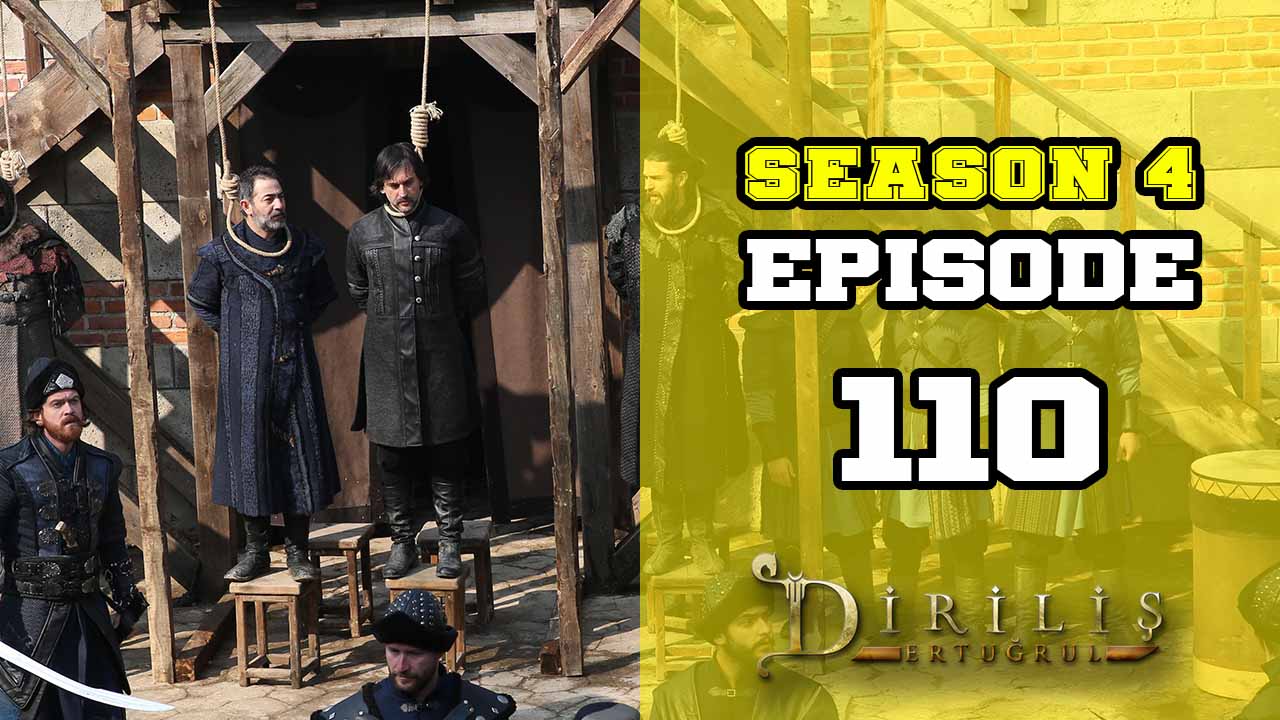 Diriliş Ertuğrul Season 4 Episode 110