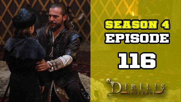 Diriliş Ertuğrul Season 4 Episode 116