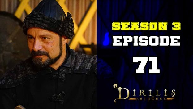 Diriliş Ertuğrul Season 3 Episode 71