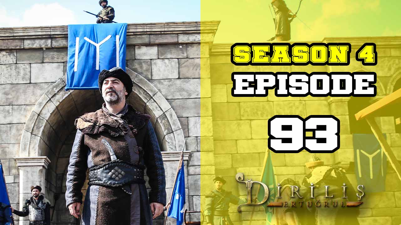 Diriliş Ertuğrul Season 4 Episode 93