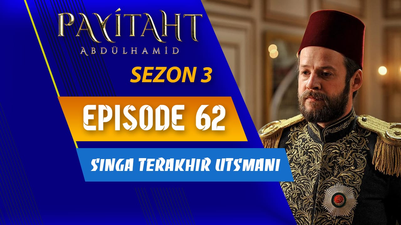 Payitaht Abdulhamid Season 3