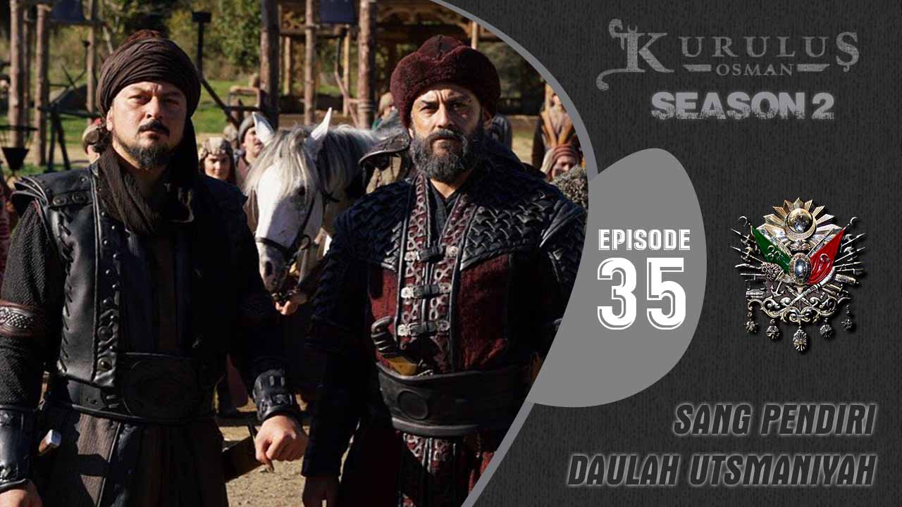 Kuruluş Osman Season 2 Episode 35