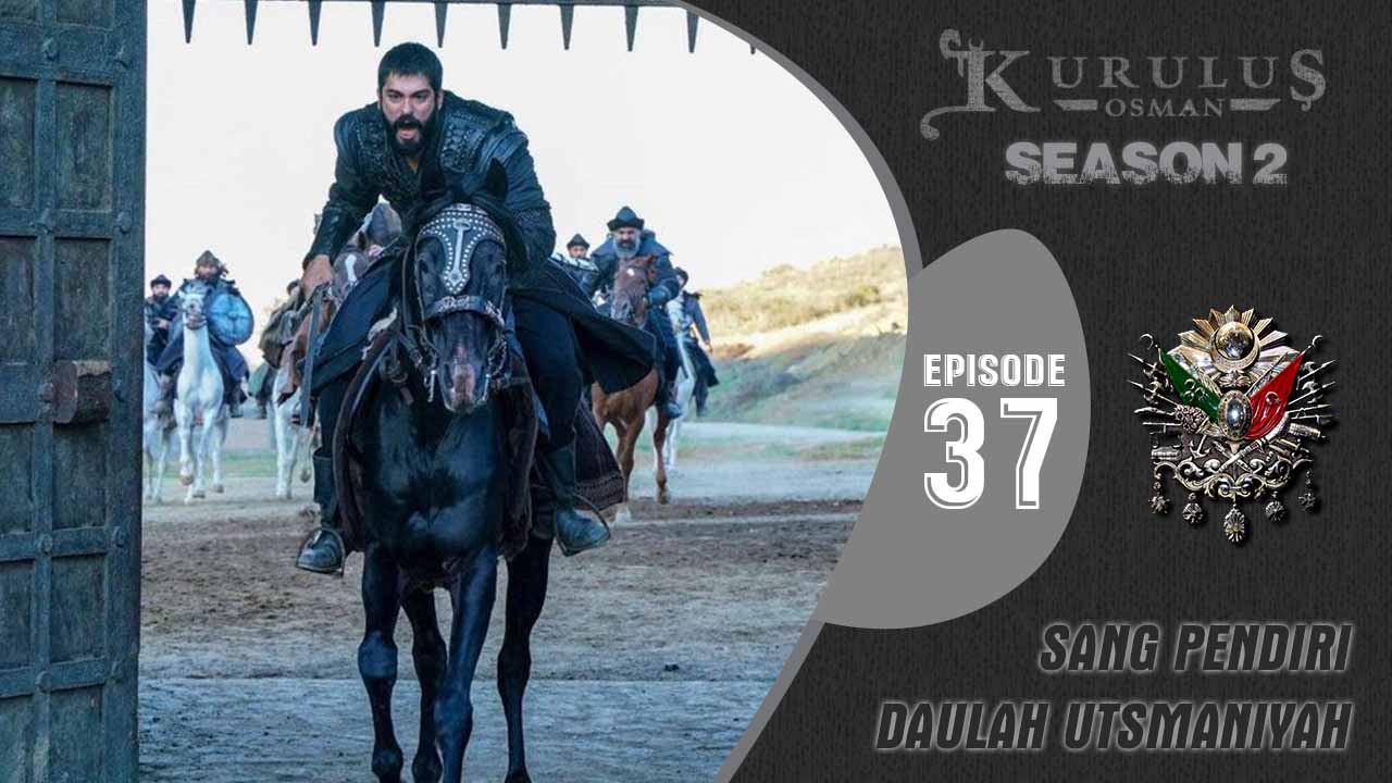 Kuruluş Osman Season 2 Episode 37