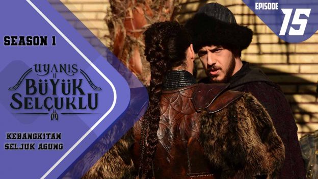 Uyanış-Büyük Selçuklu Episode 15