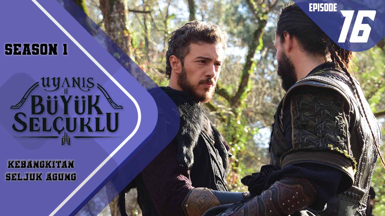 Uyanış-Büyük Selçuklu Episode 16