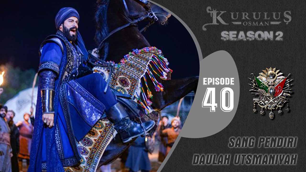Kuruluş Osman Season 2 Episode 40