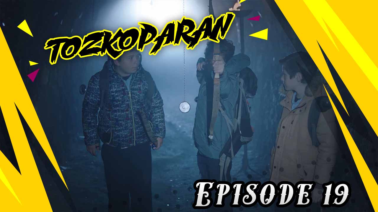Tozkoparan Episode 19