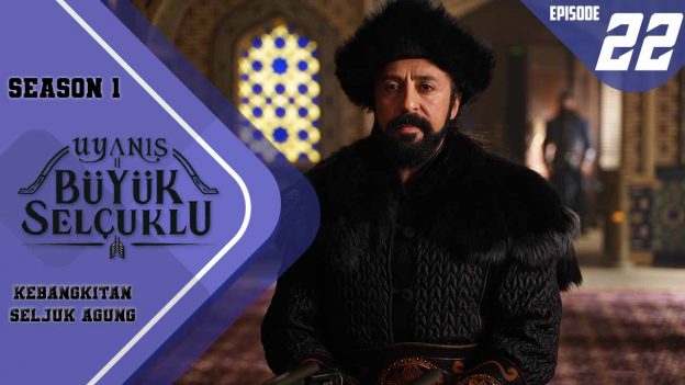 Uyanış-Büyük Selçuklu Episode 22