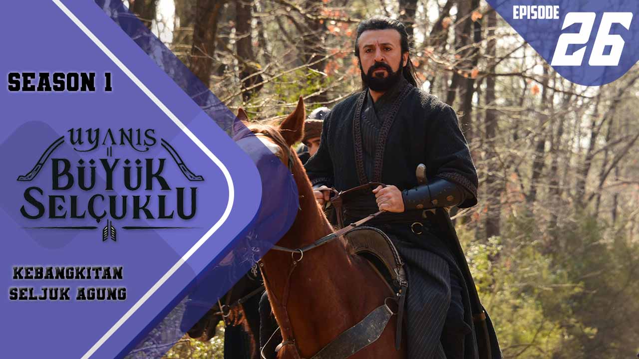 Uyanış-Büyük Selçuklu Episode 26