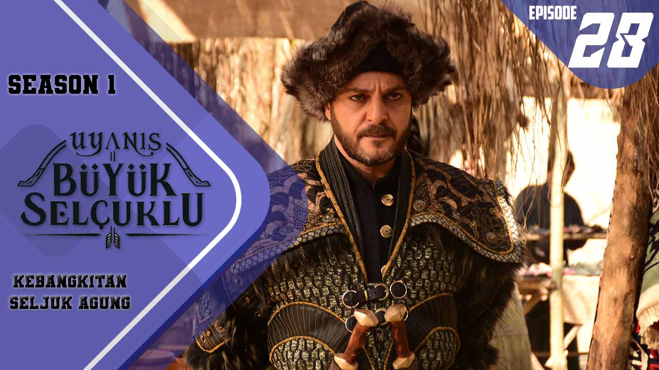 Uyanış-Büyük Selçuklu Episode 28