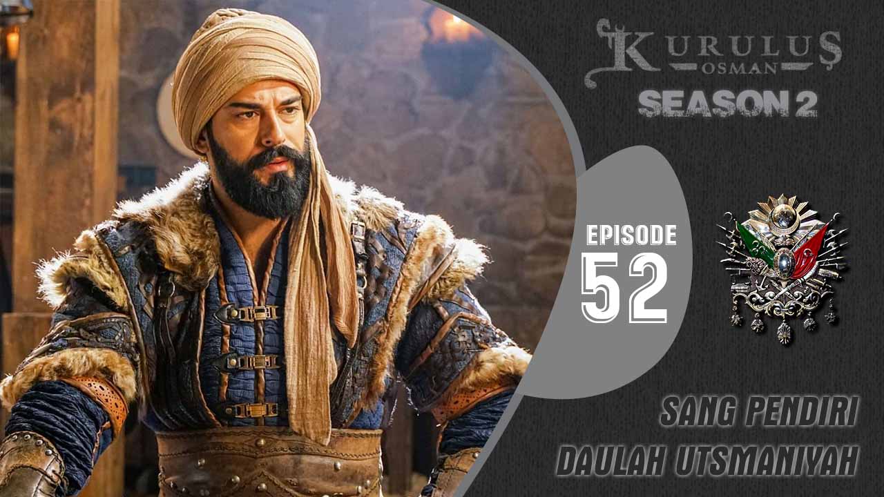 Kuruluş Osman Season 2 Episode 52