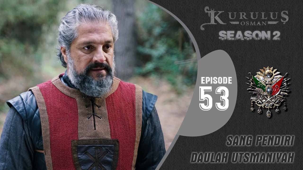 Kuruluş Osman Season 2 Episode 53