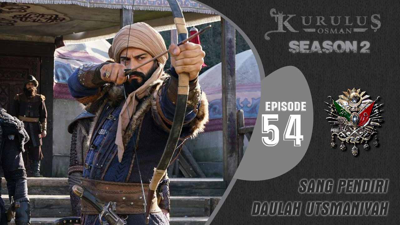 Kuruluş Osman Season 2 Episode 54