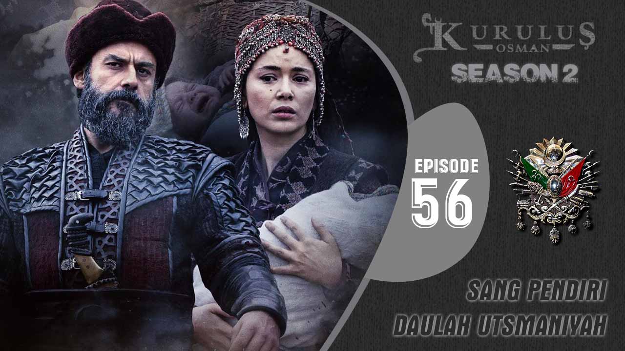 Kuruluş Osman Season 2 Episode 56