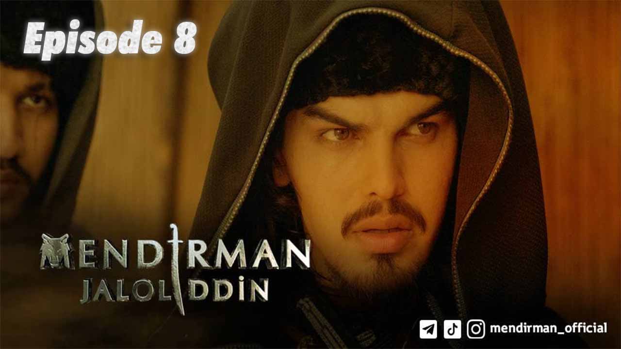 Mendirman Jaloliddin Episode 8