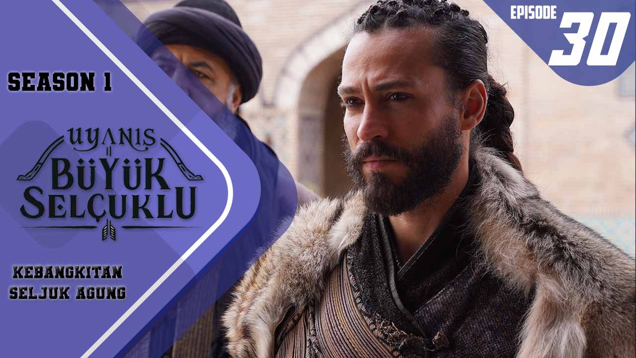 Uyanış-Büyük Selçuklu Episode 30