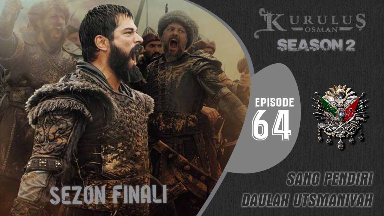 Kuruluş Osman Season 2 Episode 64 ( Season 2 Final )