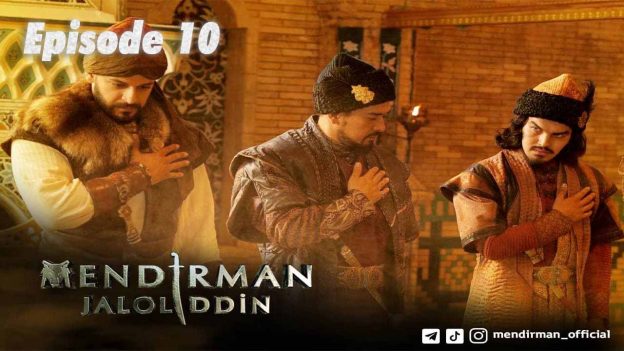 Mendirman Jaloliddin Episode 10