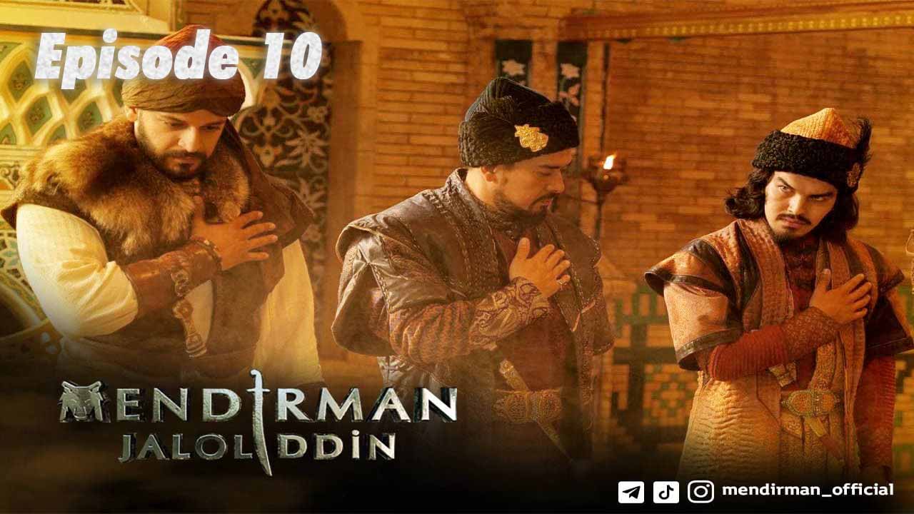 Mendirman Jaloliddin Episode 10