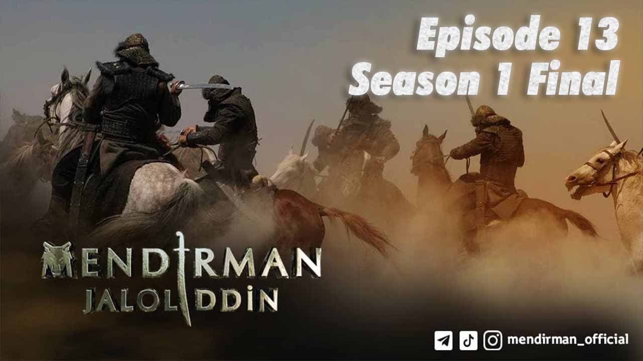 Mendirman Jaloliddin Episode 13 ( Season 1 Final )