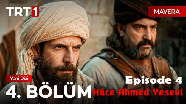 Mavera ( Hâce Ahmed Yesevi ) Episode 4