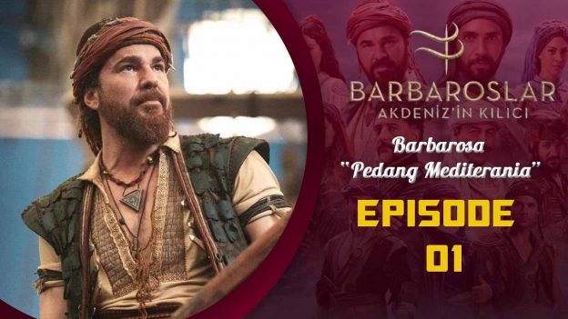 Barbaroslar-Akdeniz’in Kılıcı Episode 1