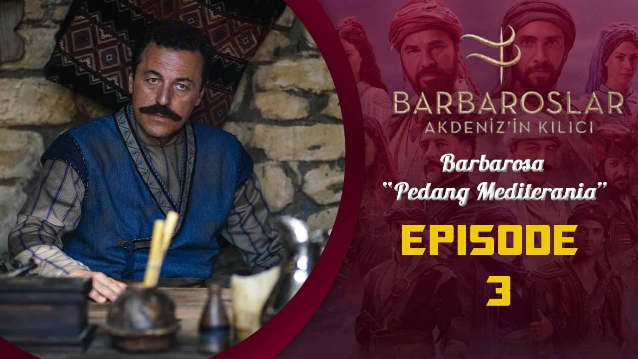 Barbaroslar-Akdeniz’in Kılıcı Episode 3
