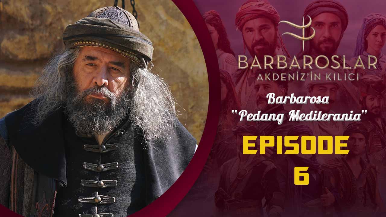 Barbaroslar-Akdeniz’in Kılıcı Episode 6