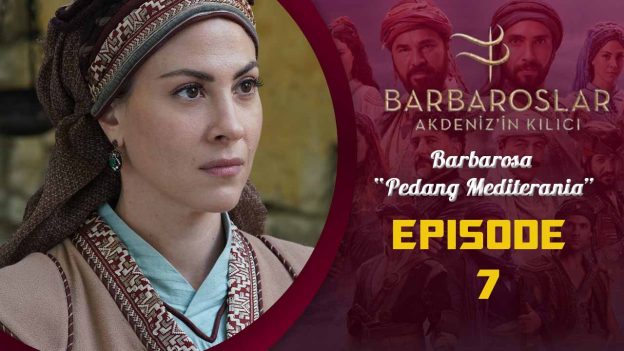 Barbaroslar-Akdeniz’in Kılıcı Episode 7