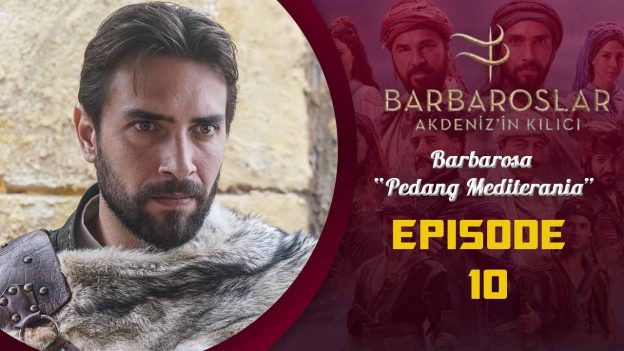 Barbaroslar-Akdeniz’in Kılıcı Episode 10