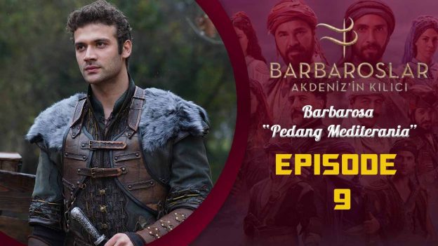 Barbaroslar-Akdeniz’in Kılıcı Episode 9
