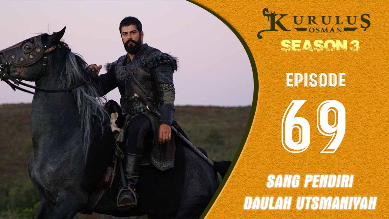 Kuruluş Osman Season 3 Episode 69