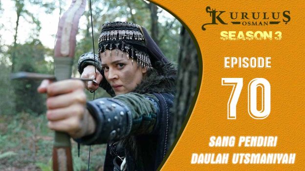 Kuruluş Osman Season 3 Episode 70