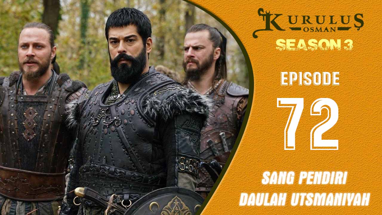 Kuruluş Osman Season 3 Episode 72