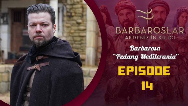 Barbaroslar-Akdeniz’in Kılıcı Episode 14