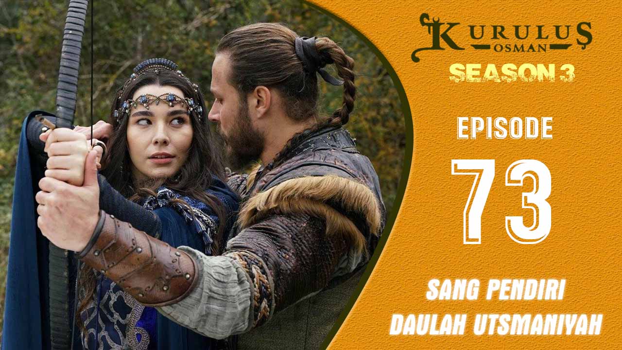 Kuruluş Osman Season 3 Episode 73