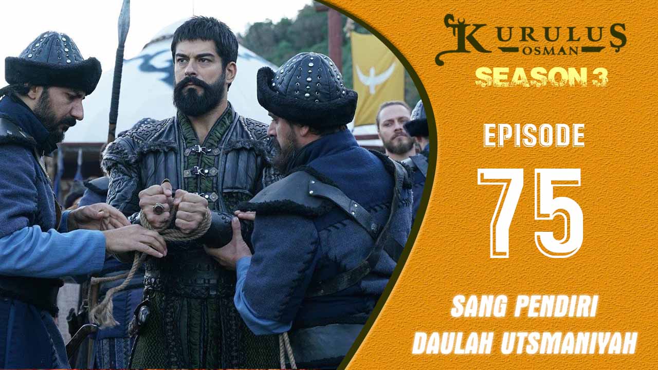 Kuruluş Osman Season 3 Episode 75