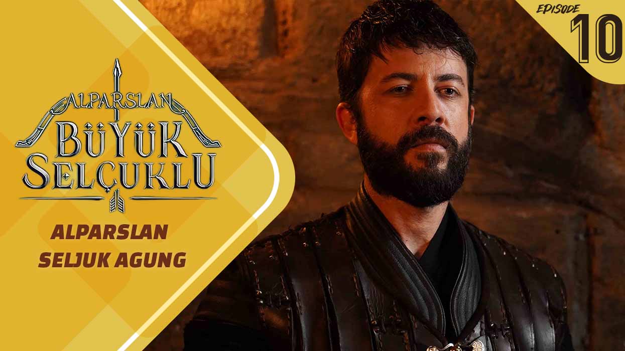 Alparslan Büyük Selçuklu Episode 10