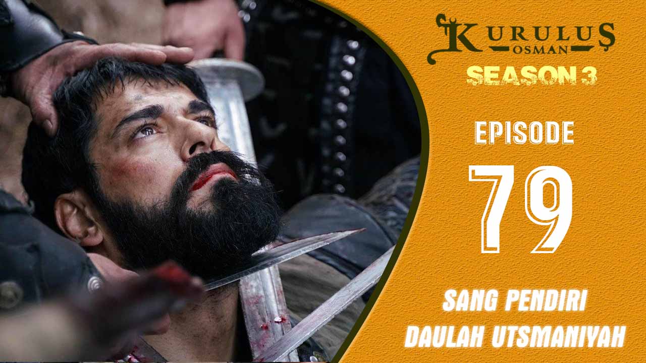 Kuruluş Osman Season 3 Episode 79